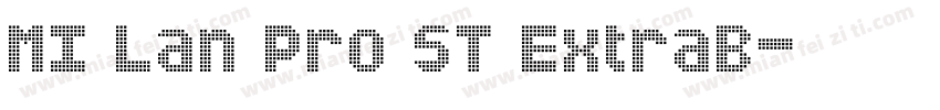 MI Lan Pro ST ExtraB字体转换
